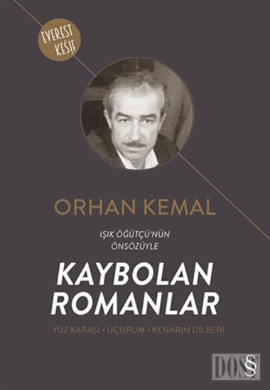 Kaybolan Romanlar (Yüz Karası - Uçurum - Kenarın Dilberi)